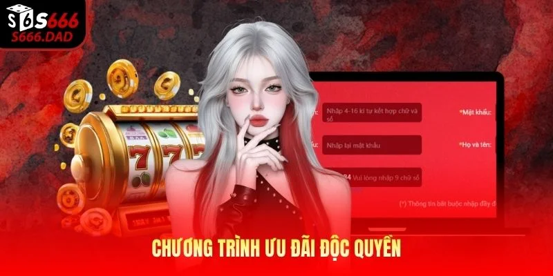 Chương trình ưu đãi độc quyền Chương trình ưu đãi độc quyền
