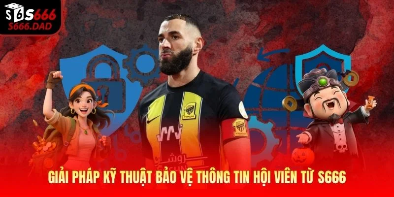 Giải pháp kỹ thuật bảo vệ thông tin hội viên từ S666 Giải pháp kỹ thuật bảo vệ thông tin hội viên từ S666
